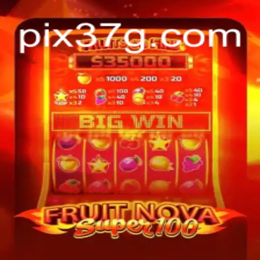 FruitNovaSuper100: Descubra o Empolgante Jogo de Cassino Online